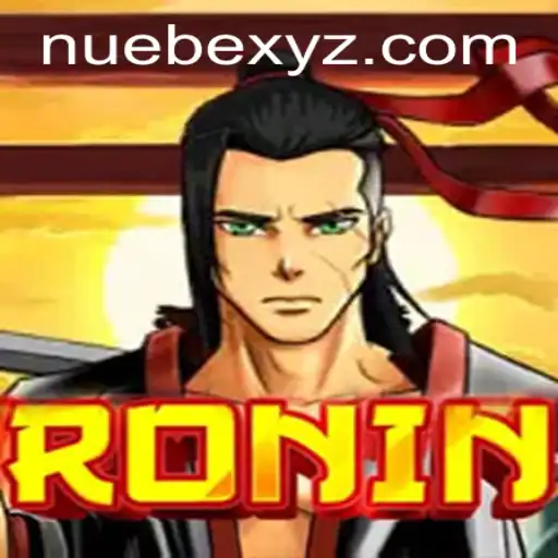 Discover the Exciting World of Ronin NUEBE