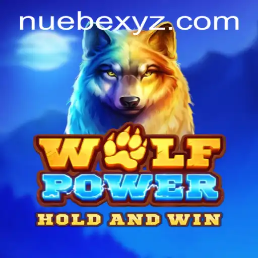 Unleashing the Thrills of WolfPower: NUEBE's Latest Gaming Sensation