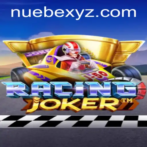 Discover the Thrills of RacingJoker: A Unique Gaming Experience with NUEBE